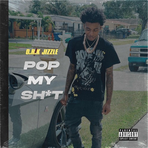 POP MY SHIT