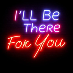 I'll Be There For You Feat. HellNaww (The Patrician On The Beat)