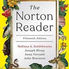 [DOWNLOAD] EBOOK 📰 The Norton Reader by  Melissa Goldthwaite,Joseph Bizup,Anne Ferna