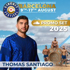 Thomas Santiago - Circuit Festival 2025