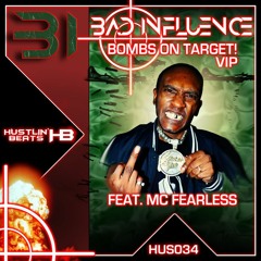 Bad Influence - Bombs on Target VIP Feat.MC Fearless (HUS034)