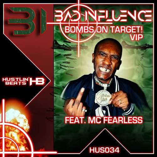 Bad Influence - Bombs on Target VIP Feat.MC Fearless (HUS034)