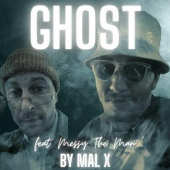Ghost Ft. Messy the Man