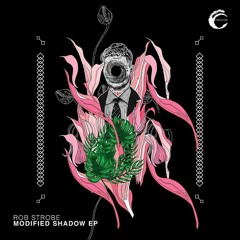 Rob StrobE-Modified Shadow EP-support by Karotte, Paco Osuna, DJ Rolando, Boxia, Alec Troniq