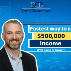 Fastest Way To A $500,000 Income