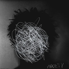 ANXIETY (prod. Mere Raj, Ben10k & Xavi)