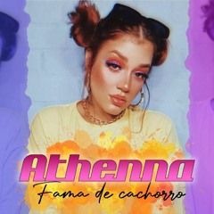 ATHENA - FAMA DE CACHORRO (( LANÇAMENTO EXCLUSIVO 2023 ))