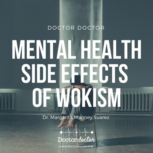 DD #229 - The Mental Health Side Effects of Wokism