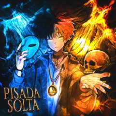 PISADA SOLTA (Slowed)