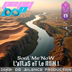 SouLMeNoW - L'aTLaS eT Le RHiN !