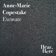 Anne-Marie Copestake, Excavate, 2020