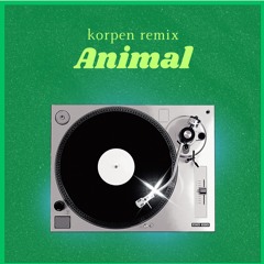 neon trees - animal (korpen remix)
