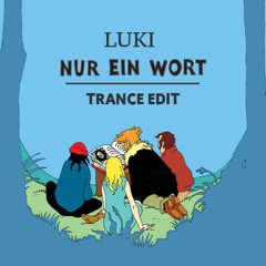 Wir sind Helden - Nur ein Wort (LUKI TRANCE EDIT)