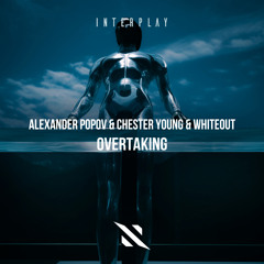 Alexander Popov, Chester Young, Whiteout - Overtaking