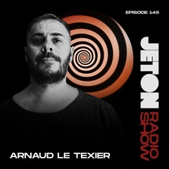 Jeton Records Radio Show 145 | Arnaud Le Texier