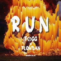 FØGG, FLOWDAN - RUN