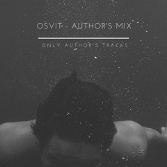 Osvit - Author's Mix [Only author's tracks]
