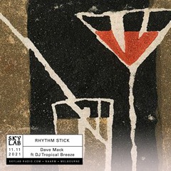 Skylab Radio -- Rhythm Stick EP 10 ft DJ Tropical Breeze - Japonisme