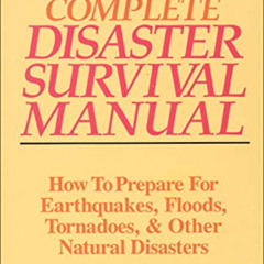 Read EPUB 📗 Wright's Complete Disaster Survival Manual: How to Prepare for Earthquak