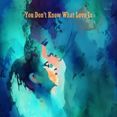 Glyn Hyde - You Don't Know What Love Is 2024