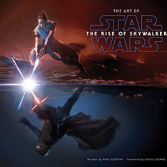 View EPUB 💑 The Art of Star Wars: The Rise of Skywalker by  Phil Szostak PDF EBOOK E