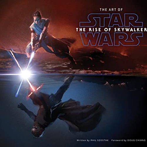 READ EPUB 📰 The Art of Star Wars: The Rise of Skywalker by  Phil Szostak [EPUB KINDL