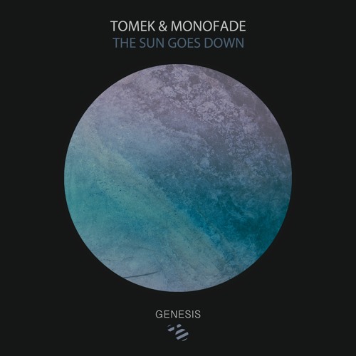 Tomek & Monofade - The Sun Goes Down