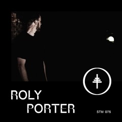 STM 075 - Roly Porter