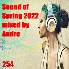 Andre DJ - 254 - Sound of Spring 2022