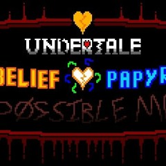 Undertale Disbelief Papyrus IMPOSSIBLE Mode Official Version