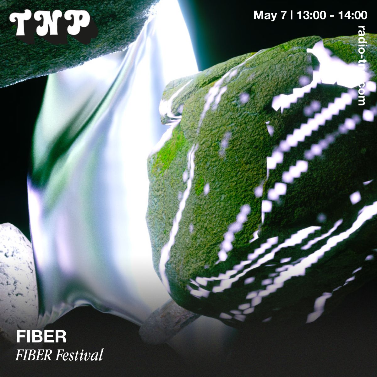 FIBER Festival @ FIBER x Radio TNP 07.05.2023