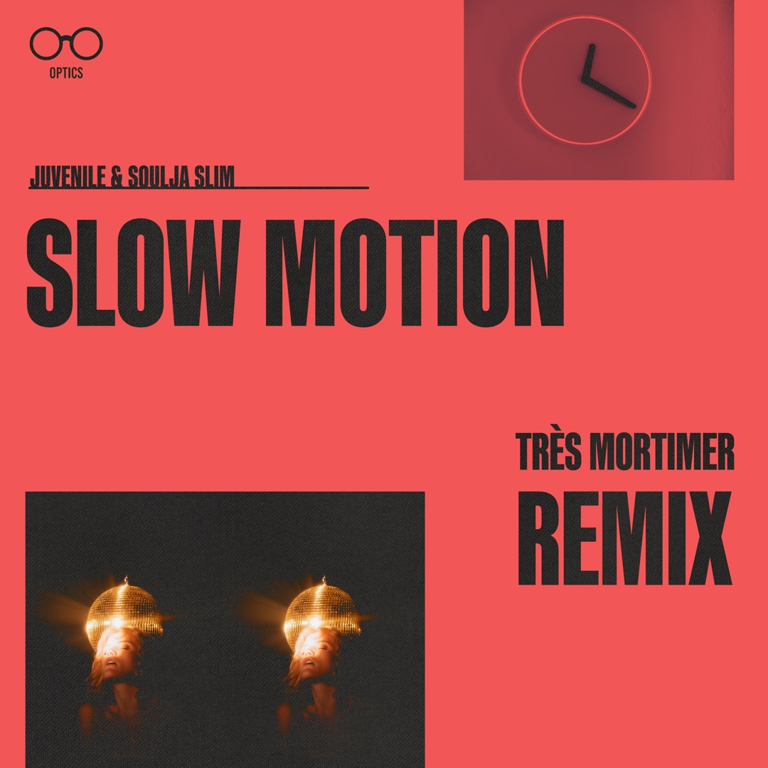 Stream SLOW MOTION by Très Mortimer | Listen online for free on SoundCloud