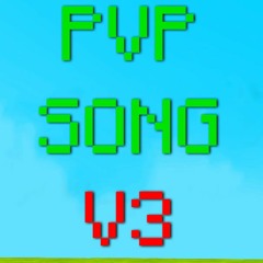 Pvp Song V3