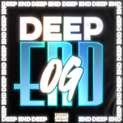 Deep End (OG Version)