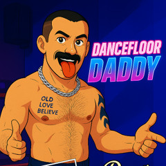 Dirty Pop Presents Dancefloor Daddy V2