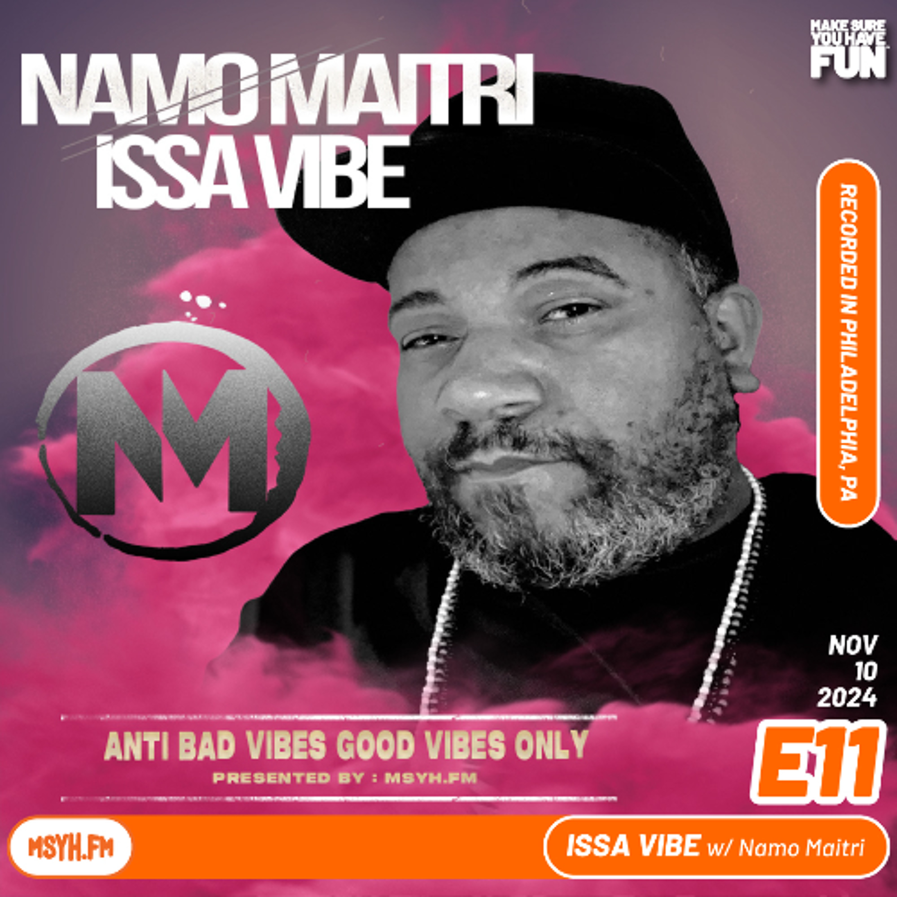 Issa Vibe | Episode 11 with Namo Maitri episode artwork