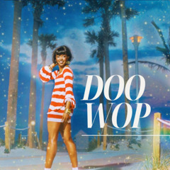 Doo Wop ft. Solarae