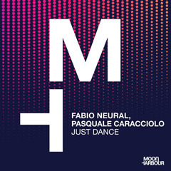 Fabio Neural, Pasquale Caracciolo - Just Dance [Moon Harbour]