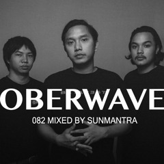 Sunmantra - Oberwave Mix 082