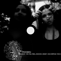 Music is My Religion (2024 Schranz Mix)