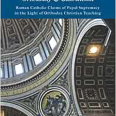 FREE EBOOK 🗸 Two Paths: Orthodoxy & Catholicism: Rome’s Claims of Papal Supremacy in