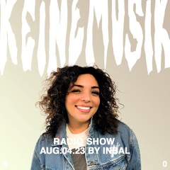 Keinemusik Radio Show by Inbal 04.08.2023