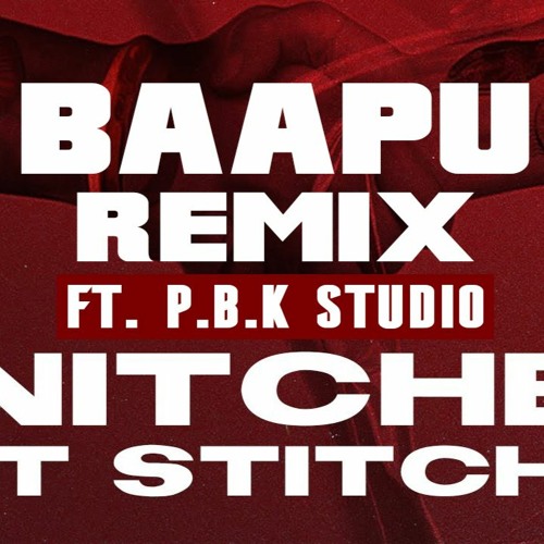 Baapu Remix | Sidhu Moosewala | Intense | ft. P.B.K Studio