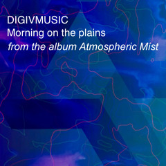 DIGIVMUSIC Morning on the plains