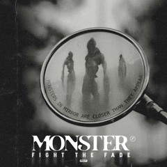 Fight The Fade - Monster (Doc Meiro Remix)