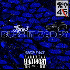 JYRU3 - BUSS IT ZADDY