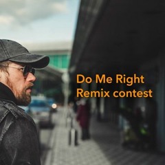 Roisto - Do Me Right (Dustin Miles x FRASER Remix)
