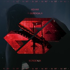 AD†AM @ Burdigala -BDX- [18.02.22]