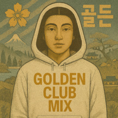 Huntrix - Golden (justaguy club edit)