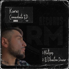 Kceres - El Phantom Pawer (Original Mix)